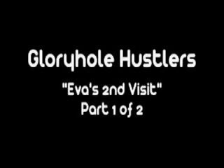 Gloryhole hustlers eva andorinhas ejaculações p1