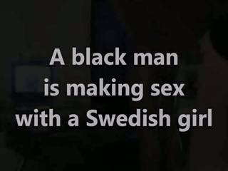 Ένα μαύρος/η άνθρωπος είναι κατασκευή x βαθμολογήθηκε ταινία με ένα σουηδικό κορίτσι: ελεύθερα βρόμικο συνδετήρας da